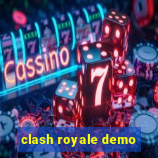 clash royale demo